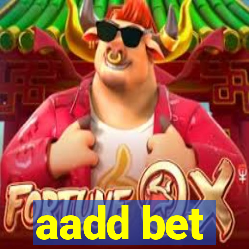 aadd bet